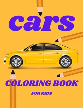 Paperback Car Coloring Book For Kids: A Cute Classical Stress Relieving & Relaxation Coloring Book With High Quality Creative Premium Car Designs Book