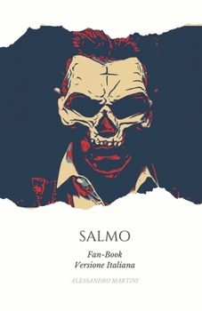Fan-Book di Salmo: "Tra note e emozioni: il Fan-Book dedicato a Salmo che celebra la sua musica e il suo impatto sulla vita dei fan." (Italian Edition) B0CP2L2CM6 Book Cover