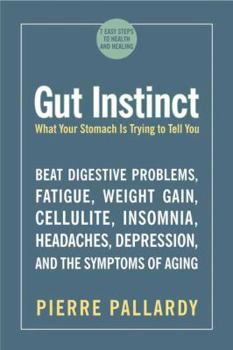 Paperback Gut Instinct: What Your Stomach is Trying to Tell You Book