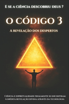 Paperback O Código 3: A Revelação dos Despertos [Portuguese] Book