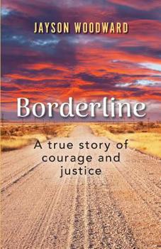 Paperback Borderline: A True Story of Courage and Justice Book