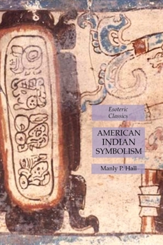 Paperback American Indian Symbolism: Esoteric Classics Book