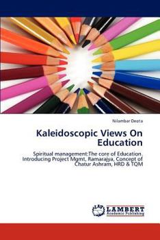 Paperback Kaleidoscopic Views On Education Book