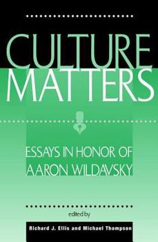 Paperback Culture Matters: Essays In Honor Of Aaron Wildavsky Book