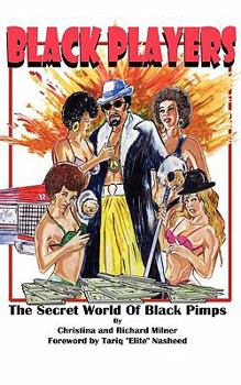 Paperback Black Players: The Secret World of Black Pimps Book