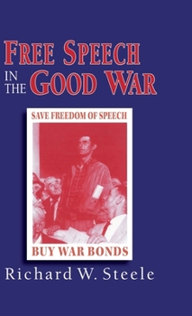 Hardcover Free Speech in the Good War Book