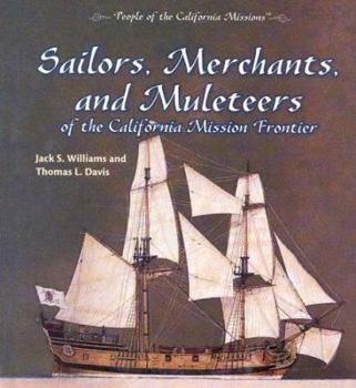 Library Binding Sailors, Merchants, and Muleteers of the California Mission Frontier Book