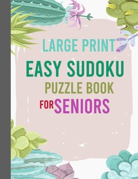 Paperback Large Print Easy Sudoku Puzzle Book for Seniors: 400 Easy Sudoku Puzzle to Improve Your Memory & Prevent Anxiety [Large Print] Book