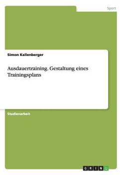 Paperback Ausdauertraining. Gestaltung eines Trainingsplans [German] Book