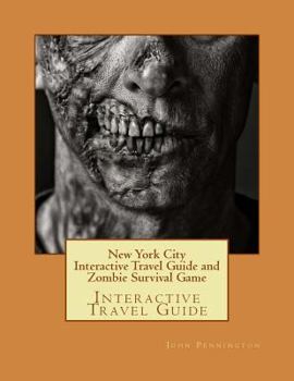 Paperback New York City Interactive Travel Guide and Zombie Survival Game: Interactive Travel Guide Book