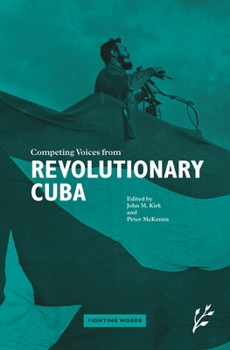 Hardcover Competing Voices from Revolutionary Cuba: Fighting Words Book