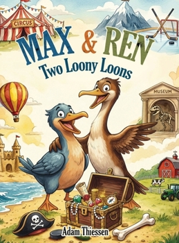 Hardcover Max & Ren: Two Loony Loons [Large Print] Book