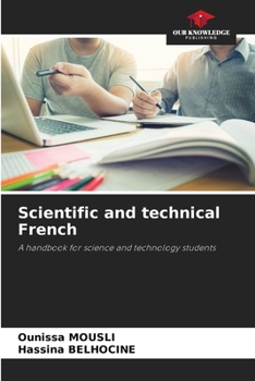 Scientific and technical French: A handbook for science and technology students