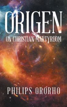 Paperback Origen: On Christian Martyrdom Book