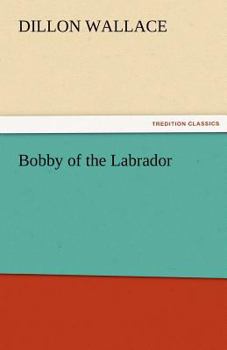 Bobby of the Labrador