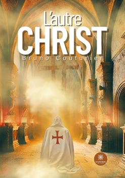 L'autre Christ (French Edition)