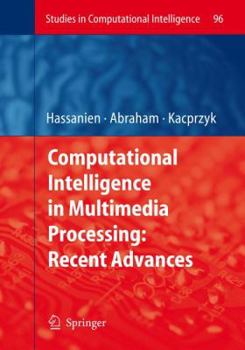 Paperback Computational Intelligence in Multimedia Processing: Recent Advances Book