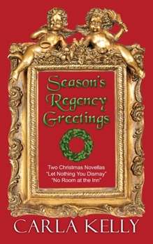 Paperback Season's Regency Greetings: Two Christmas Novellas Book