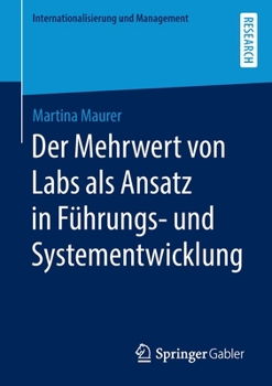 Paperback Der Mehrwert Von Labs ALS Ansatz in Führungs- Und Systementwicklung [German] Book