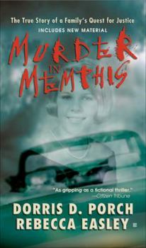 Mass Market Paperback Murder in Memphis: The True Story of a Family's Quest for Justice Book
