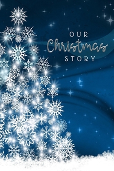 Paperback Our Christmas Story: A 20 year Guided Christmas Journal Book