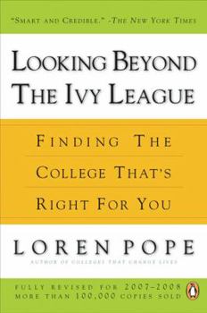Paperback Looking Beyond the Ivy League: Finding the College That's Right for You Book