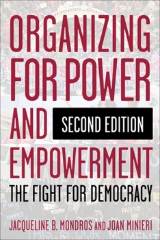 Paperback Organizing for Power and Empowerment: The Fight for Democracy Book