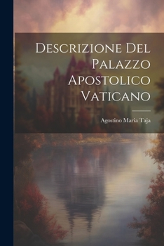 Paperback Descrizione Del Palazzo Apostolico Vaticano [Afrikaans] Book