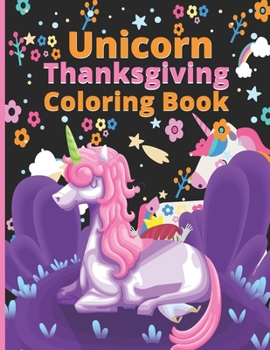 unicorn thanksgiving coloring book: Cut Custom Kids Coloring Book, coloring page, For Kids Ages 4-8, thanksgiving day best gift for all kids