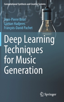 Hardcover Deep Learning Techniques for Music Generation Book