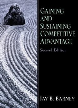 Hardcover Gaining and Sustaining Competitive Advantage Book