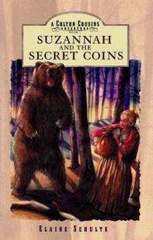 Suzannah and the Secret Coins - Book #1 of the Colton Cousins Adventures