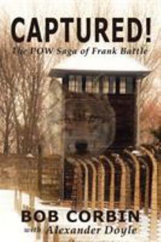 Paperback Captured! the POW Saga of Frank Battle Book