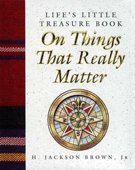 Hardcover Life's Little Treasure Book on Things That Really Matter Book