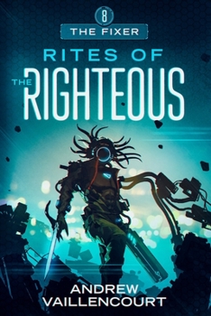 Paperback Rites of the Righteous: The Fixer: 8 Book