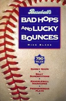 Paperback Baseball's Bad Hops and Lucky Bounces Book