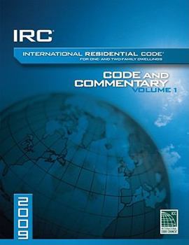 Paperback 2009 International Residential Code Commentery, Volume 1 (International Code Council Series) Book