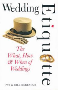 Paperback Wedding Etiquette: The What, How & When of Weddings Book