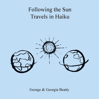Paperback Following the Sun Travels in Haiku Book