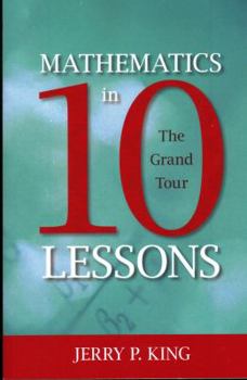 Paperback Mathematics in 10 Lessons: The Grand Tour Book