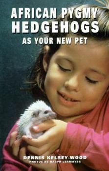 Hardcover African Pygmy Hedgehog New Pet Book