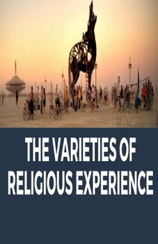 The Varieties of Religious Experience Illustrated