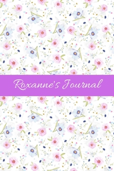 Roxanne's Journal : Cute Personalized Name College-Ruled Notebook for Girls & Women - Blank Lined Gift Journal/Diary for Writing & Note Taking
