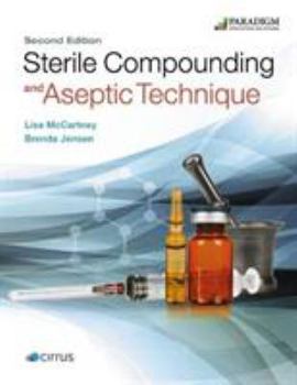 Paperback Sterile Compounding and Aseptic Technique: Text Book