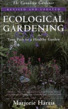 Paperback Ecological Gardening: Your Path to a Healthy Garden Book