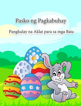 Paperback Pasko ng Pagkabuhay Pangkulay na Aklat para sa mga Bata [Filipino] Book