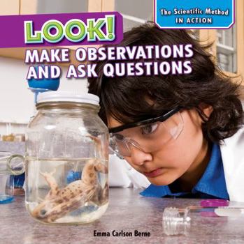 Library Binding Look!: Make Observations and Ask Questions Book
