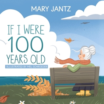 Paperback If I Were 100 Years Old Book