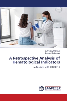 Paperback A Retrospective Analysis of Hematological Indicators Book