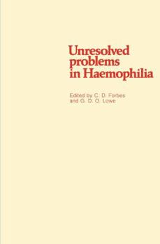 Unresolved Problems in Haemophilia